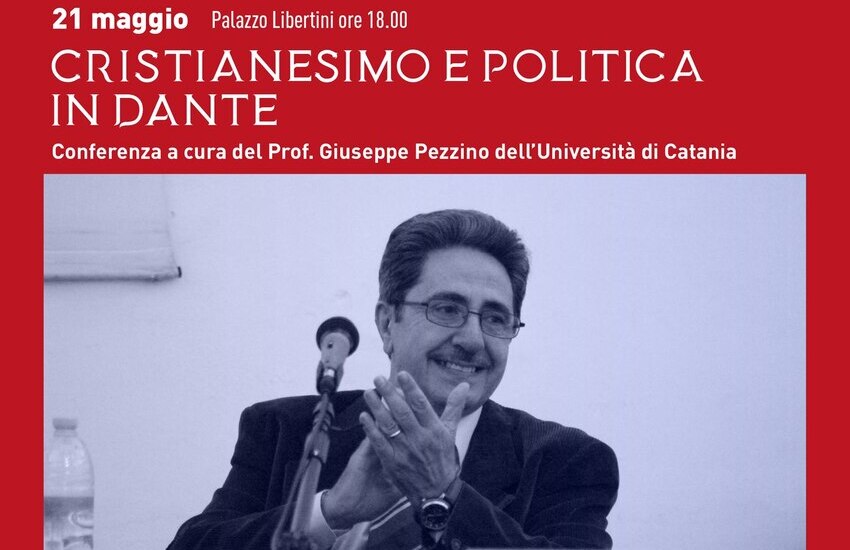 Caltagirone, conferenza Giuseppe Pezzino su “Cristianesimo e politica in Dante”