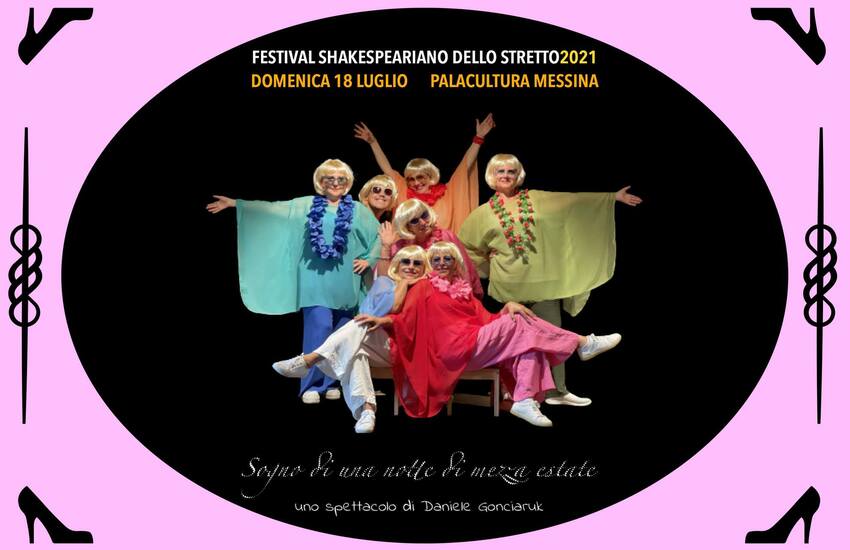 Sogno di una notte di mezza estate, inaugura il Festival Shakespeariano dello Stretto al Palacultura