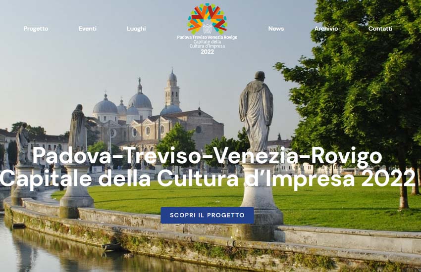 Padova Treviso Venezia Rovigo Capitale italiana della Cultura d’Impresa per il 2022: oltre 70 eventi già in calendario