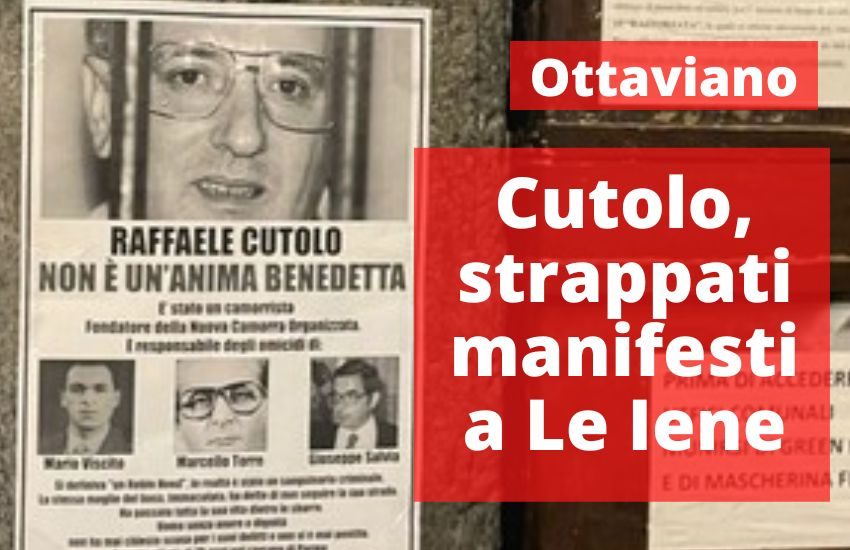 Cutolo “Non è un’anima benedetta”: manifesti strappati ad Ottaviano