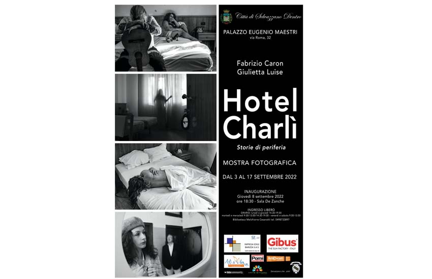 Selvazzano, apre la mostra fotografica: “Hotel Charlì, storie di periferia” di Fabrizio Caron e Giulietta Luise