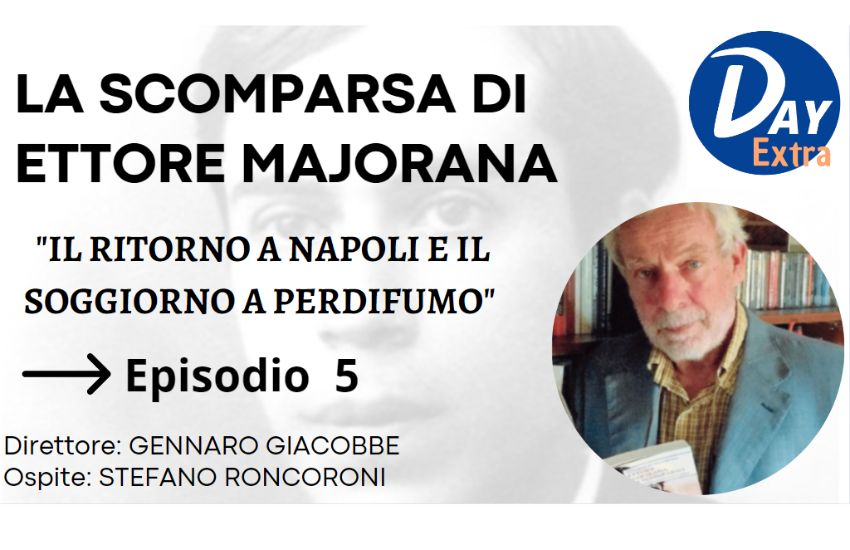 La scomparsa di Ettore Majorana: il ritorno a Napoli e il soggiorno a Perdifumo