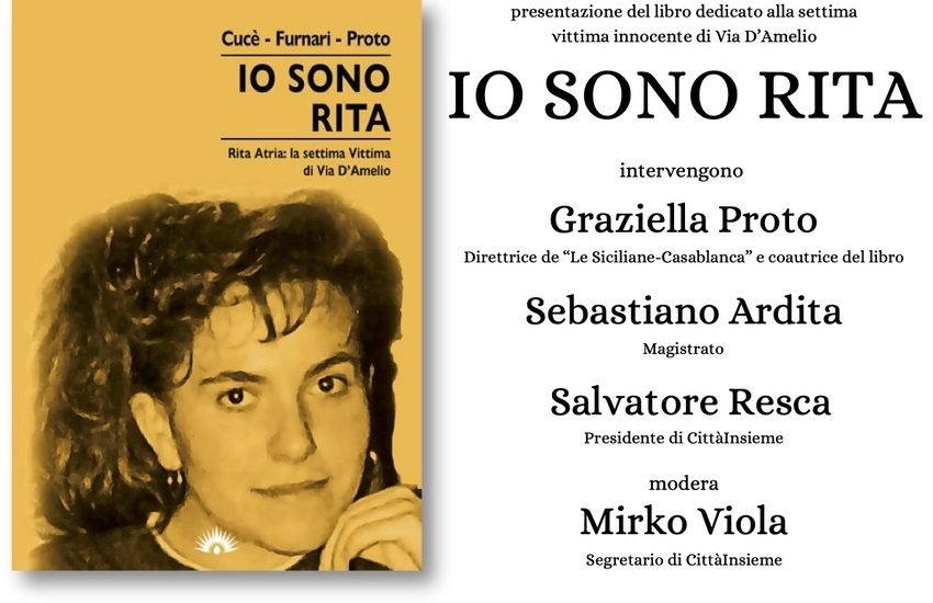 “Io sono Rita. Rita Atria: la settima Vittima di Via D’Amelio”, a CittàInsieme si presenta il libro
