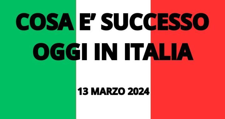 cosa è successo oggi in italia